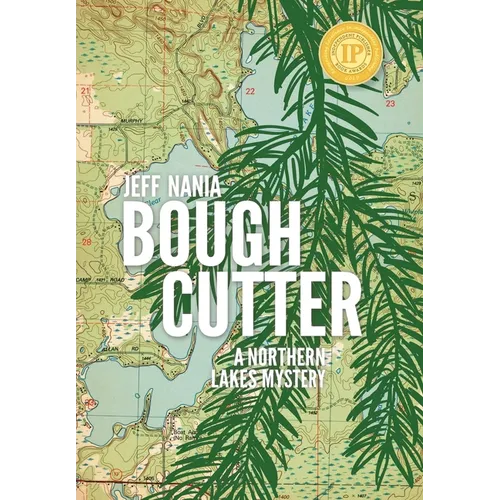 Bough Cutter: A Northern Lakes Mystery - Hardcover