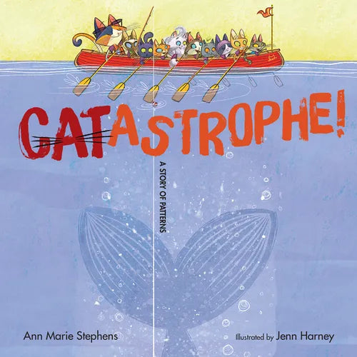 Catastrophe!: A Story of Patterns - Hardcover