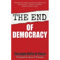 The End of Democracy - Paperback