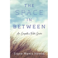 The Space in Between: An Empath's Field Guide - Paperback