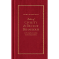 George Washington's Rules of Civility and Decent Behaviour - Hardcover