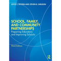 School, Family, and Community Partnerships: Preparing Educators and Improving Schools - Paperback