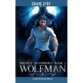 Project Bloodborn - Book 1 - Wolfman: Wolfman - Paperback