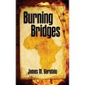 Burning Bridges - Paperback