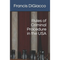 Rules of Criminal Procedure in the USA - Paperback