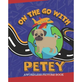On The Go With Petey: A Wordless Picture Book - Paperback