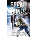 Break My Bones - Paperback
