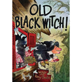 Old Black Witch! - Paperback