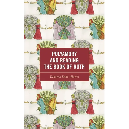 Polyamory and Reading the Book of Ruth - Hardcover