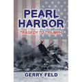 Pearl Harbor; Tragedy to Triumph - Paperback