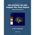 USS Grayback (Ss-208): Complete War Patrol Reports
