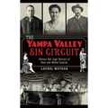 The Yampa Valley Sin Circuit: Historic Red-Light Districts of Routt and Moffat Counties