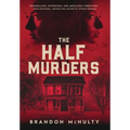 The Half Murders - Hardcover