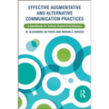 Effective Augmentative and Alternative Communication Practices: A Handbook for School-Based Practitioners - Paperback
