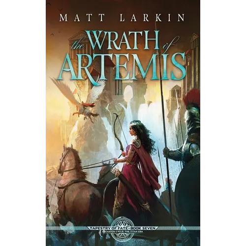 The Wrath of Artemis - Hardcover