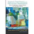 Quantum Field Theory and Its Macroscopic Manifestations: Boson Condensation, Ordered Patterns and Topological Defects - Paperback