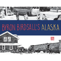 Byron Birdsall's Alaska - Paperback