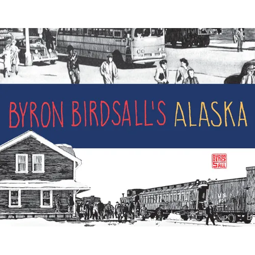 Byron Birdsall's Alaska - Paperback