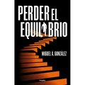 Perder El Equilibrio / Off-Balance - Paperback