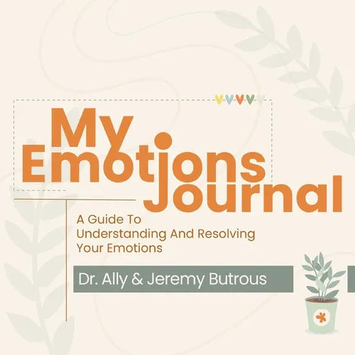 My Emotions Journal: A Guide To Understanding And Resolving Your Emotions - Paperback