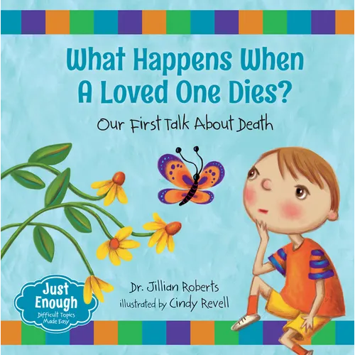 What Happens When a Loved One Dies?: Our First Talk about Death - Paperback