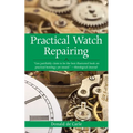Practical Watch Repairing - Paperback