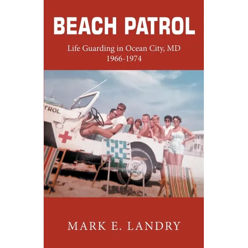 Beach Patrol Life Guarding in Ocean City, MD 1966-74