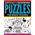 Difficult Crossword Puzzles For Brain Tickling - Paperback