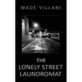 The Lonely Street Laundromat - Paperback