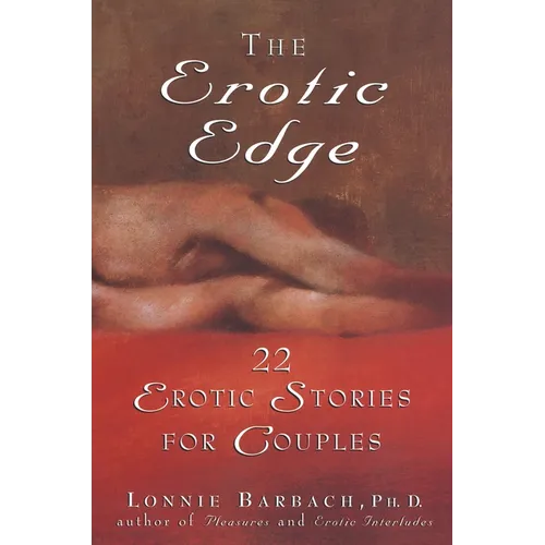 The Erotic Edge: 22 Erotic Stories for Couples - Paperback