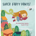 Super Farty Pants! - Hardcover