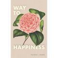 Way to Happiness - Hardcover