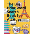 The Big Print Word Search Book for All Ages - Paperback
