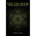 The Chi Book: Reiki from the roots - Paperback