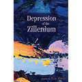 Depression of the Zillenium - Paperback