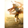 Pukawiss the Outcast - Paperback
