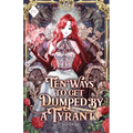 Ten Ways to Get Dumped by a Tyrant: Volume IV (Light Novel) - Paperback