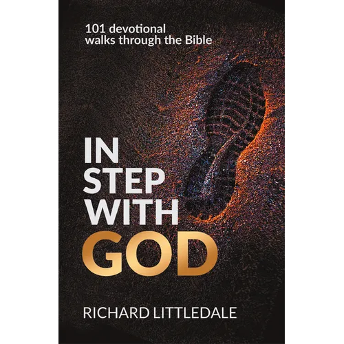 In Step With God: 101 Devotional Walks Through the Bible - Hardcover