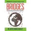 Bridges: Transforming Communities Together - Hardcover
