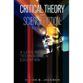 Critical Theory and Science Fiction: A Lens into Technology in Education - Paperback