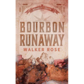 Bourbon Runaway - Paperback