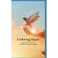 Enduring Hope: Supporting a Loved One with Chronic Suicidal Thoughts - Paperback