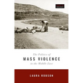 Politics of Mass Violence in the Middle East - Hardcover