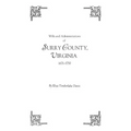 Wills and Administrations of Surry County, Virginia, 1671-1750
