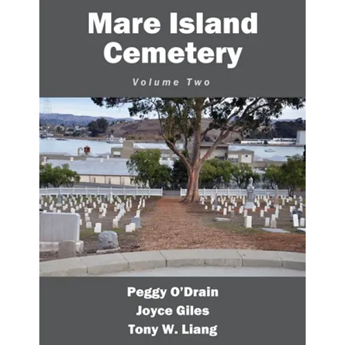 Mare Island Cemetery: Volume Two