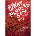 What Flowers Say: And Other Stories - Paperback