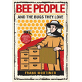 Bee People and the Bugs They Love - Hardcover