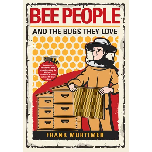 Bee People and the Bugs They Love - Hardcover