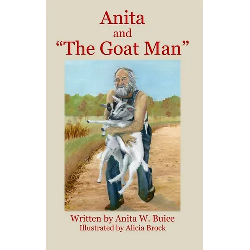 Anita and "The Goat Man" - Hardcover