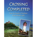 Crossing Completed: How the People of Eastham Saved Nauset Light